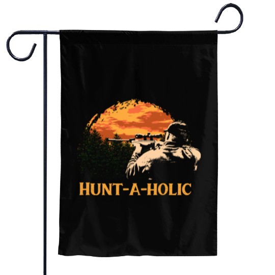 Hunt a holic Deer Hunting Elk Hunter Spearfishing Garden Flags
