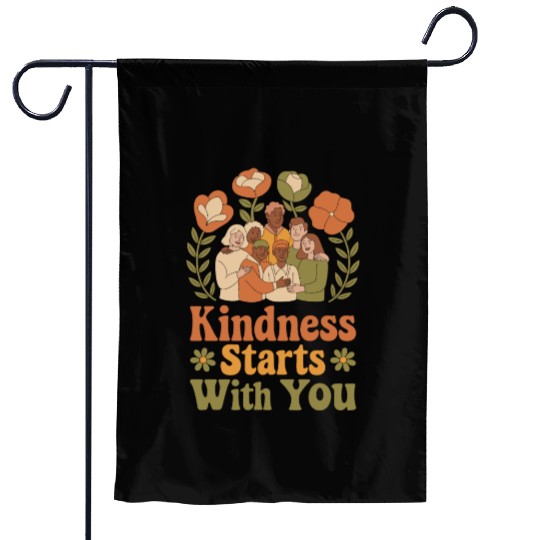 Kindness Starts With You - Diverse Community Garden Flags