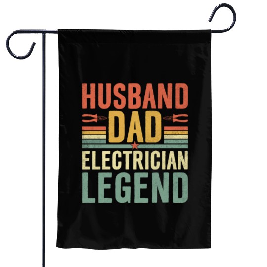 Funny Husband Dad Electrician Legend Garden Flags