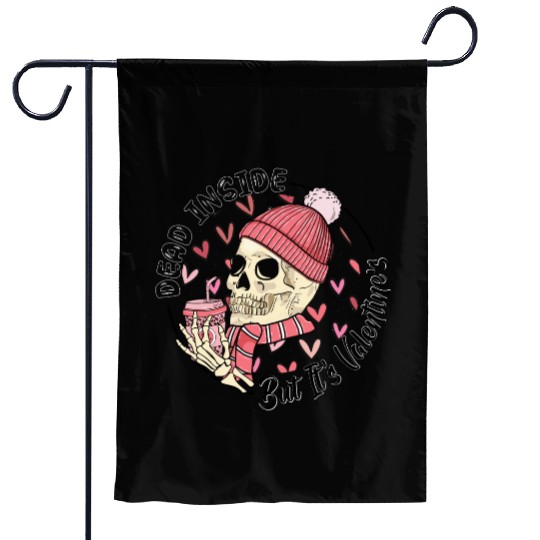 Dead Inside But It s Valentine Garden Flags