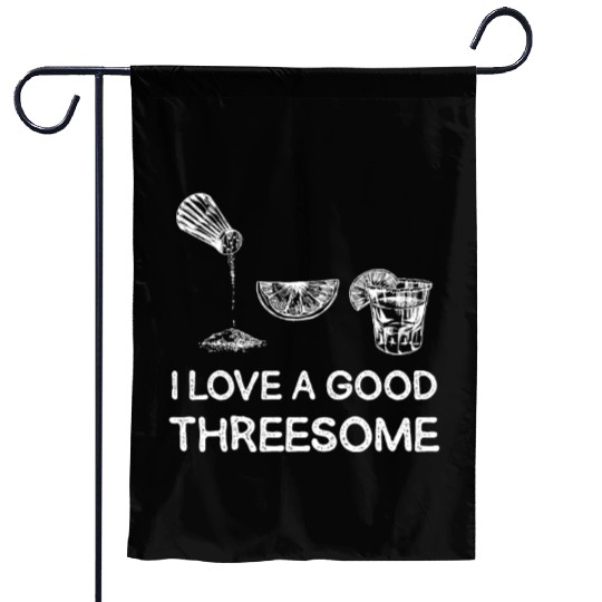I Love A Good Threesome Margarita Humor Garden Flags