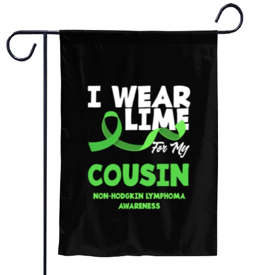 Non-Hodgkin Lymphoma Awareness Wear Lime Cousin Garden Flags
