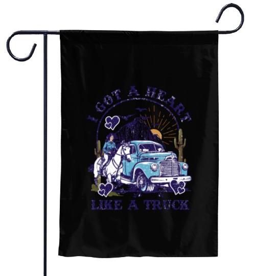 I Got A Heart Like A Truck Garden Flags
