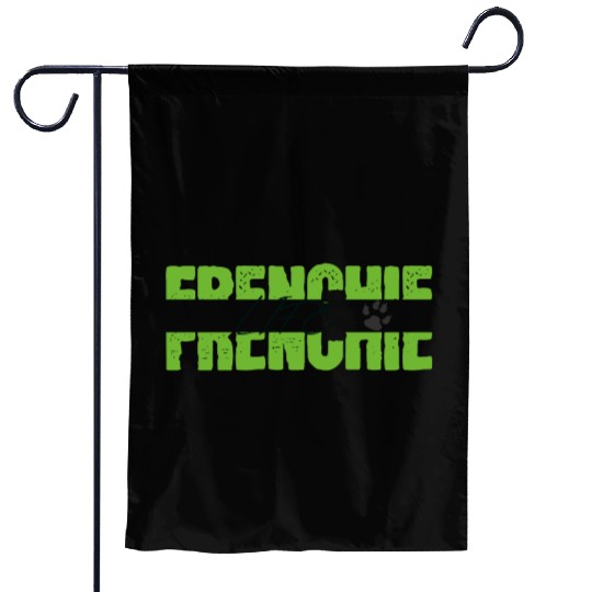 Frenchie Life Garden Flags