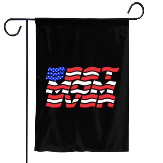 Best Mom ever US Flag Garden Flags