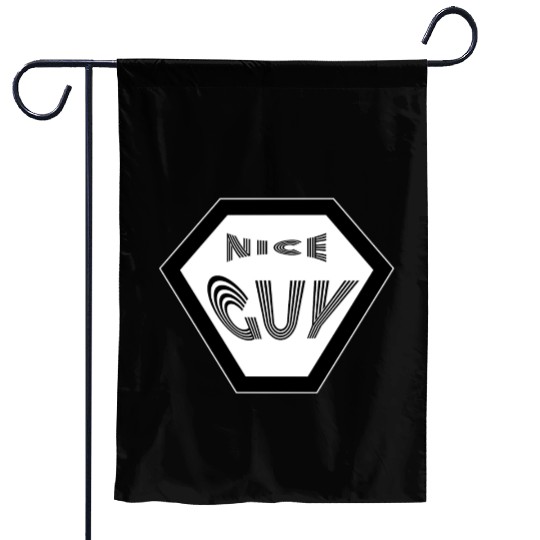NICE GUY nerd boring single nice guy Garden Flags