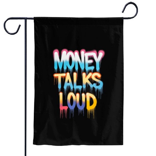 Money Talks Art Garden Flags