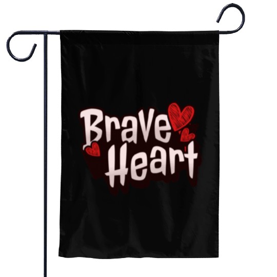 Brave Heart - Courageous Warrior Garden Flags