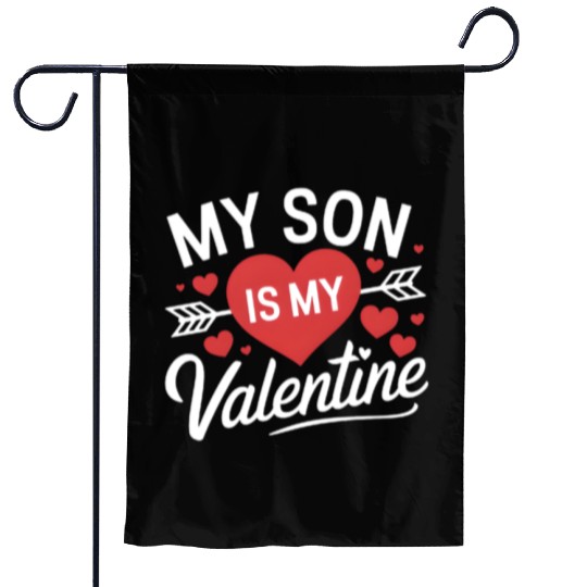 "My Son Is My Valentine" Cute Valentine's Day Hear Garden Flags