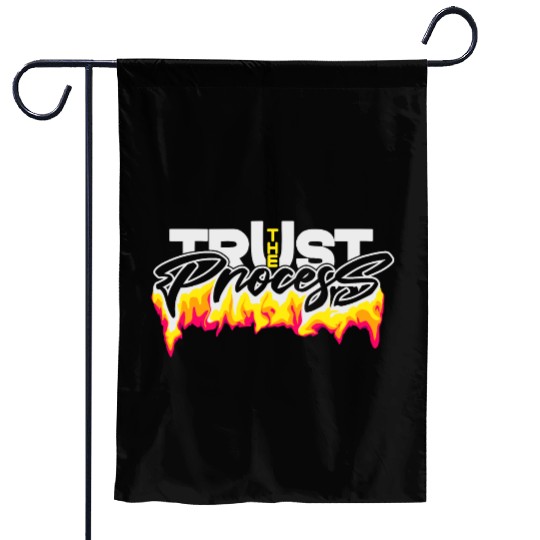Trust the process typography design Garden Flags