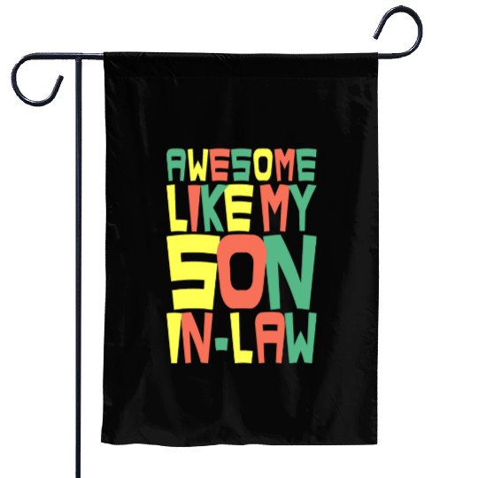 Awesome Like My Son In Law Garden Flags