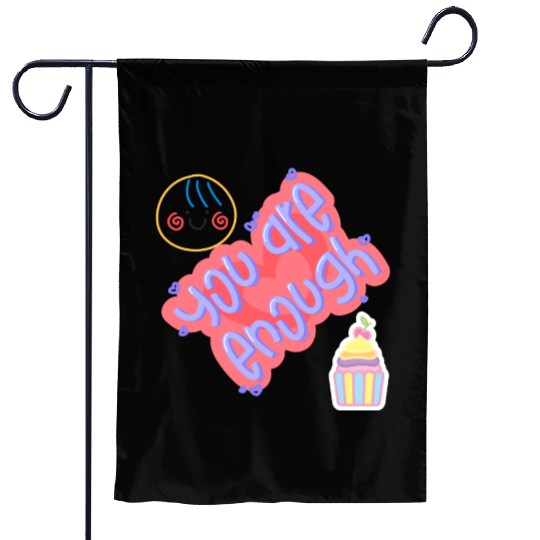 Truly you are enough for me-design by shahishop Garden Flags