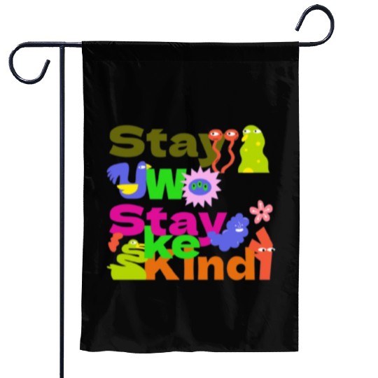 Stay Woke, Stay Kind – Inspirational Garden Flags