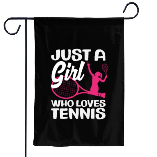 Just A Girl Who Loves Tennis Passion Garden Flags