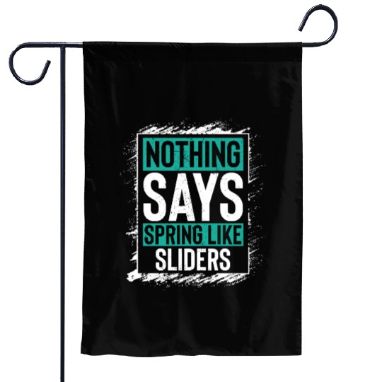Nothing Says Spring Like Sliders Fun Vibes Garden Flags