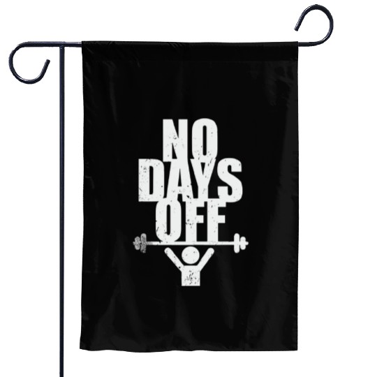 No Days Off Gym Garden Flags