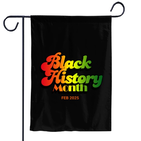 BLACK HISTORY MONTH FEB 2025 Garden Flags