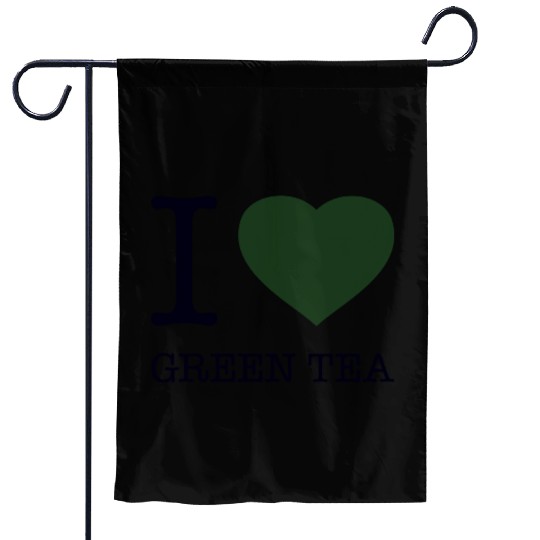 I LOVE GREEN TEA Garden Flags