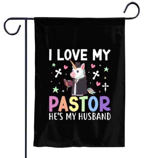 Love My Pastor He's My Husband Church Leader Garden Flags