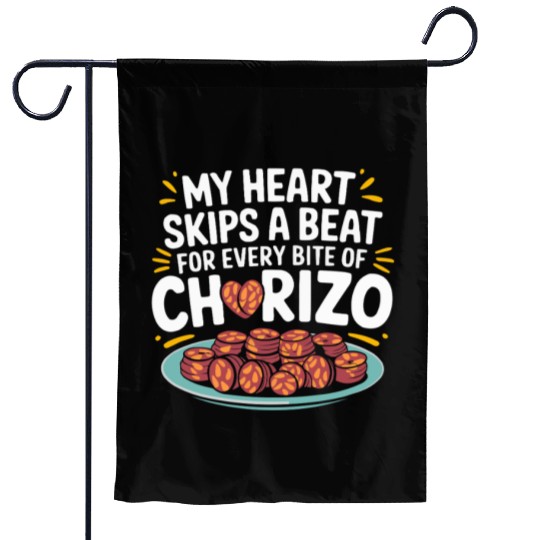 Chorizo Mexican Food Mexico Cuisine Foodie Sausage Garden Flags