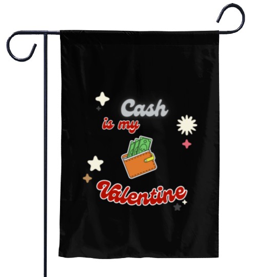 Money Lover's Valentine Apparel Garden Flags