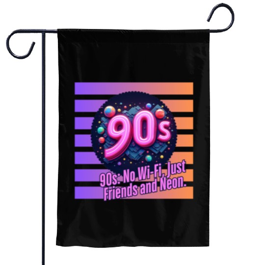 90s No WiFi Just Friends And Neon Garden Flags