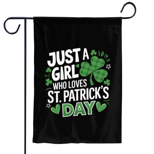 Just a Girl Who Loves St. Patrick's Day Shamrock Garden Flags
