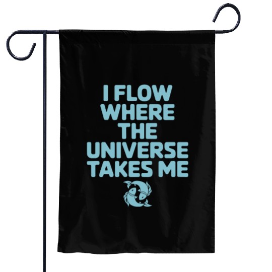 Pisces Zodiac: I Flow Where The Universe Takes Me Garden Flags