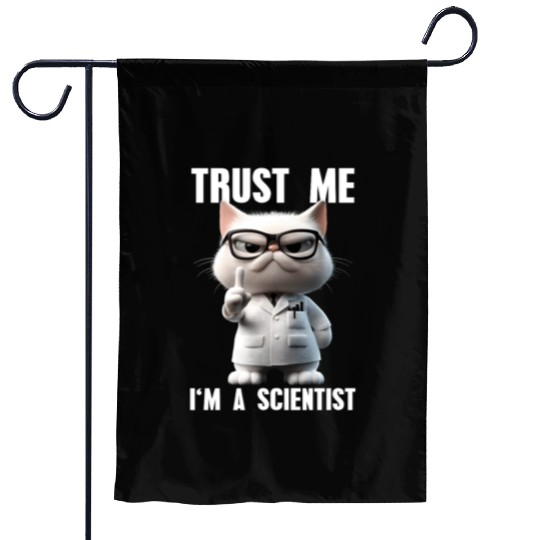 Trust Me I'm A Scientist Science Cat Meme Garden Flags