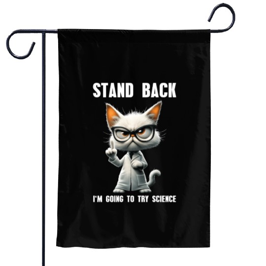 I'm Going To Try Science Science Cat Meme Garden Flags