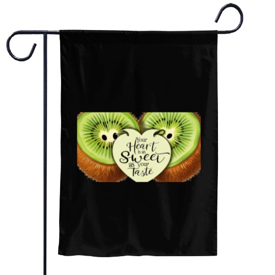 Your Heart is Sweet as Your Taste – Kiwi Love Garden Flags