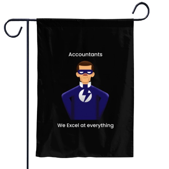 Accounts: we excel at everything Garden Flags