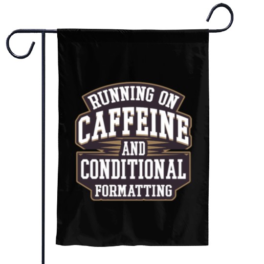 Running on Caffeine for IT Tech and Data Analyst Garden Flags