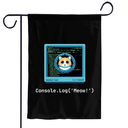 Console.Log('Meow!') Cat Coding Garden Flags