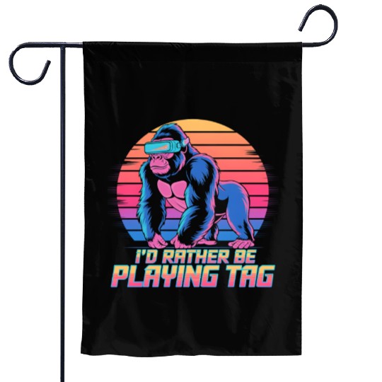 I d Rather Playing Tag Gorilla Monkey Tag Gorilla Garden Flags