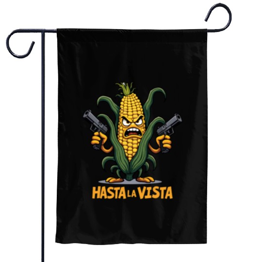 Gangster Corn Hasta La Vista - Corn on the cob Garden Flags