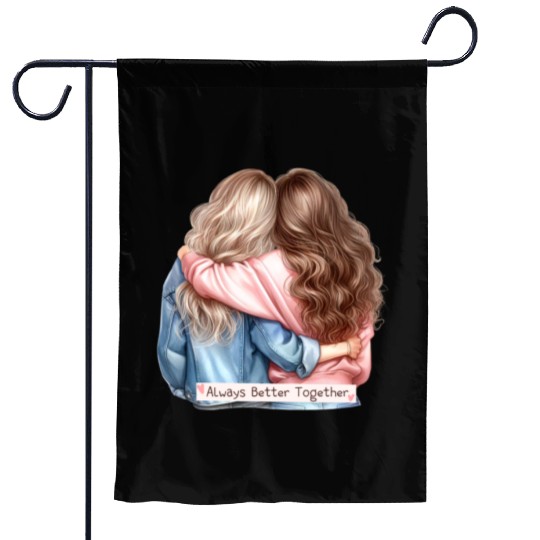 Always Better Together Best Friends BFF Friendship Garden Flags