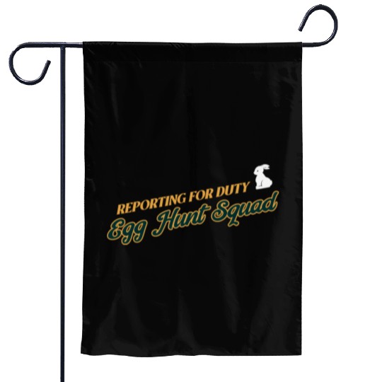 Reporting For Duty Egg Hunt Squad Easter Garden Flags