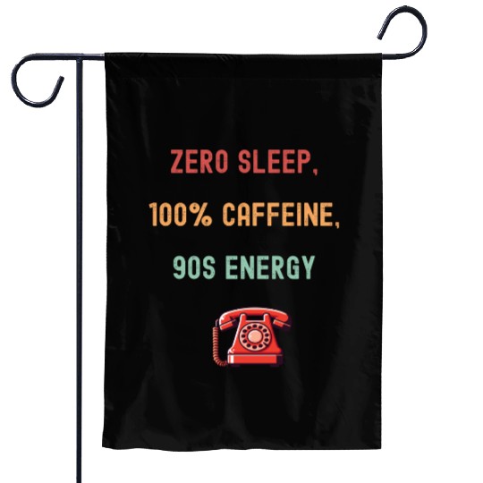 Zero Sleep 100 Caffeine Garden Flags
