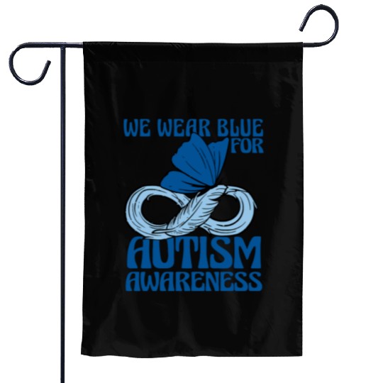 We Wear Blue for Autism Awareness Support Advocacy Garden Flags