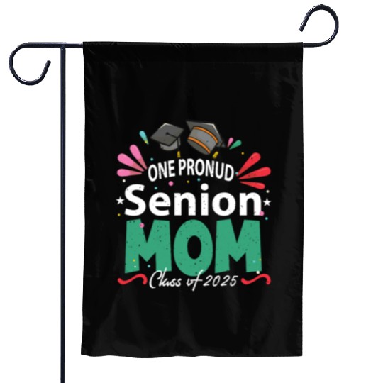 One Proud Senior Mom Class of 2025 Back to School Garden Flags