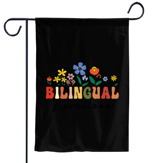 Bilingual Spanish Teacher Bilingual y preciosa Garden Flags