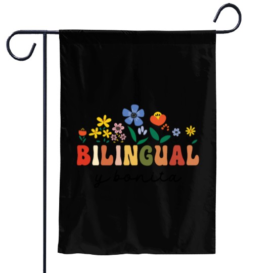 Bilingual Spanish Teacher Bilingual y bonita Garden Flags