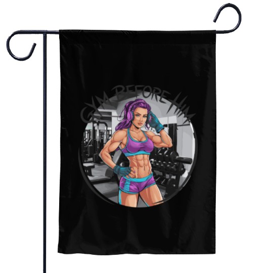 Gym Before Him for a Sporty women Garden Flags