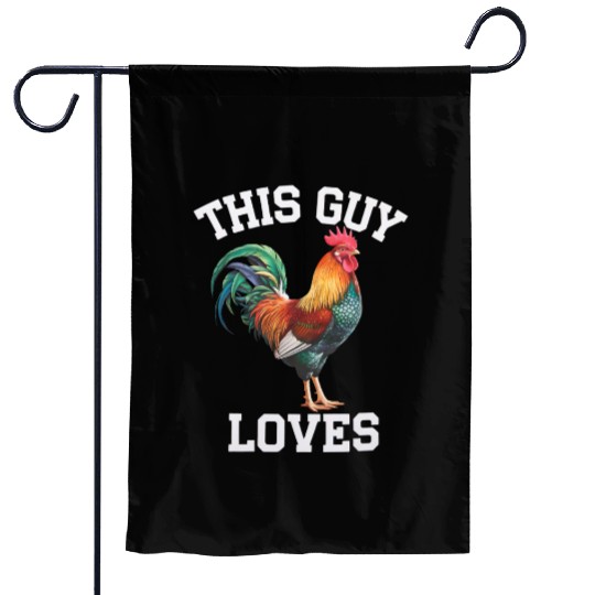 This Guy Loves Cock Chicken Bird Funny Gay Garden Flags