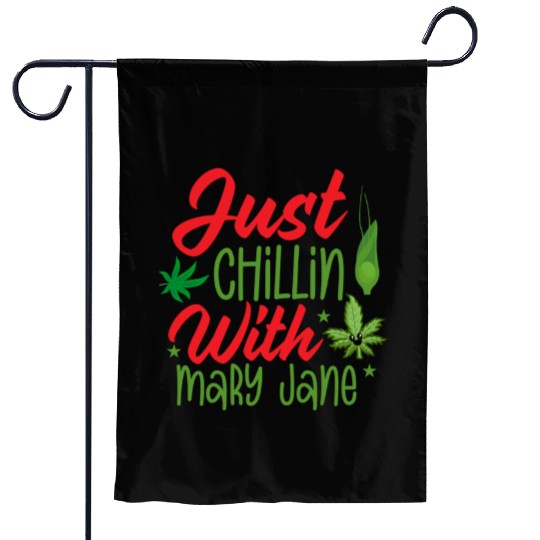 JUST CHILLIN WITH MARY JANE Garden Flags