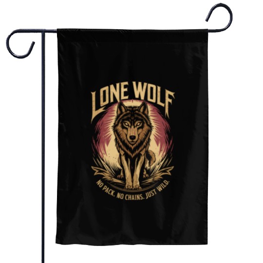 Lone Wolf - No Pack, No Chains, Just Wild Garden Flags