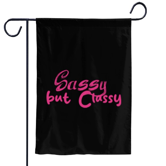 Sassy but Classy - Women's day Garden Flags