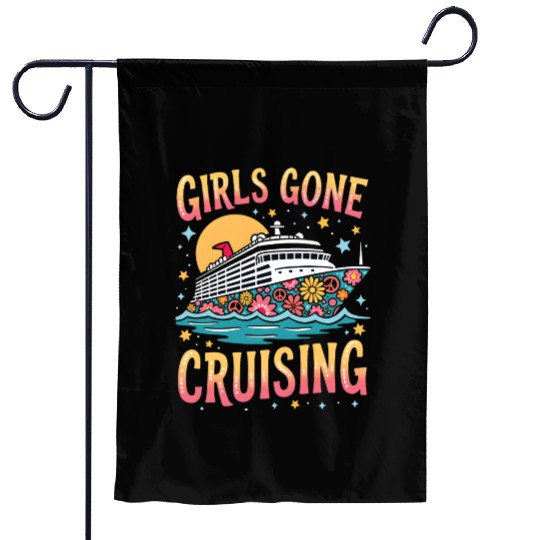 Friends Cruise Squad Besties Girls Gone Cruising Garden Flags