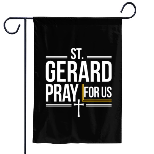 St. Gerard Pray for Us Catholic Patron Saint Garden Flags